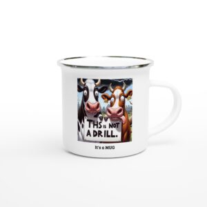 “This Is Not a Drill” 355ml Enamel Mug